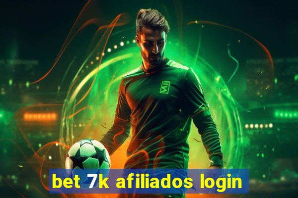 bet 7k afiliados login